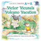 Victor Vicuna's Volcano Vacation - Barbara deRubertis - 9781575653471
