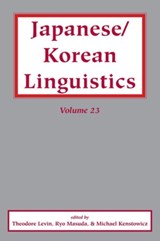 Japanese/Korean Linguistics, Vol. 23 - Theodore Levin - 9781575867526