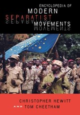 Encyclopedia of Modern Separatist Movements - Christopher Hewitt ; Tom Cheetham - 9781576070079