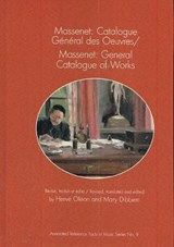 Massenet - Catalogue General des Oeuvres/Massenet General Catalogue of Works - Herve Oleon ; Mary Dibbern - 9781576472200