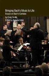 Bringing Bach's Music to Life - SMITH,  Craig Alan - 9781576473078
