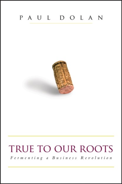 True to Our Roots, DOLAN,  Paul - Gebonden - 9781576601501