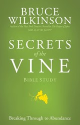 Secrets of the Vine (Bible Studies) - Bruce Wilkinson - 9781576739723