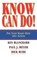 Know Can Do! Put Your Know-How into Action, Ken Blanchard ; Paul Meyer ; Dick Ruhe - Gebonden - 9781576754689