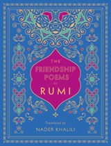 The Friendship Poems of Rumi - Rumi - 9781577152194
