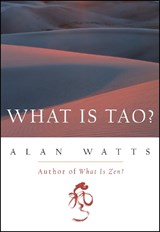 What Is Tao? - Alan Watts - 9781577311683