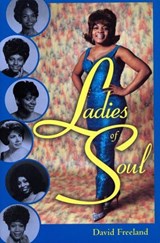 Ladies of Soul - David Freeland - 9781578063314