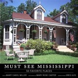 Must See Mississippi - MILLER,  Mary Carol - 9781578068456