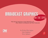 Broadcast Graphics On the Spot - RICHARD (HONORARY SENIOR CLINICAL LECTURER,  Nuffield Dept Primary Care Health Sciences and Associate Director, Graduate-entry Medicine, University of Oxford; GP Partner, The Rycote Practice, Thame, OXON) Harrington - 9781578202737