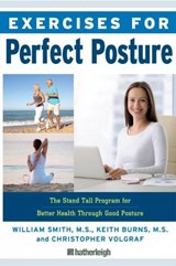 Exercises For Perfect Posture - Keith Burns ; Christopher Volgraf - 9781578266951