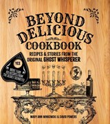 Beyond Delicious Cookbook - Mary Ann Winkowski ; David Powers - 9781578604296