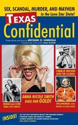 Texas Confidential - Michael Varhola - 9781578606269