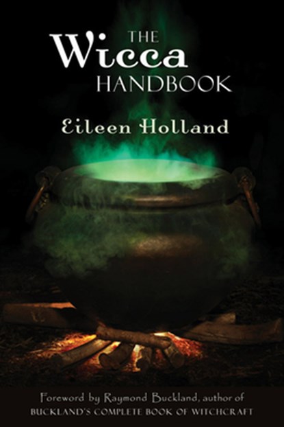 The Wicca Handbook, Eileen (Eileen Holland) Holland - Paperback - 9781578634385