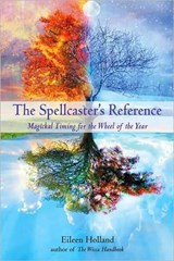 The Spellcaster's Reference - HOLLAND,  Eileen - 9781578634521