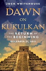Dawn on Kukulkan - Jock (Jock Whitehouse) Whitehouse - 9781578634774