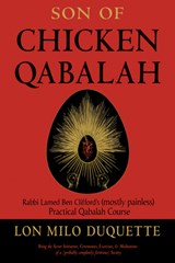 Son of Chicken Qabalah - Lon Milo DuQuette - 9781578636150