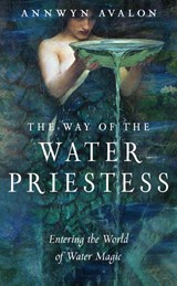 The Way of the Water Priestess - Annwyn Avalon - 9781578637249