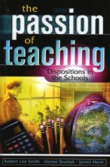 The Passion of Teaching - R. Lee Smith ; Denise Skarbek ; James Hurst - 9781578862030