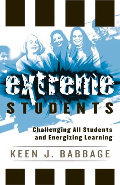 Extreme Students, Keen J. Babbage - Paperback - 9781578863129