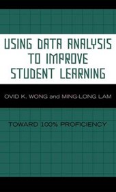 Using Data Analysis to Improve Student Learning