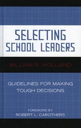 Selecting School Leaders - William R. Holland - 9781578864881