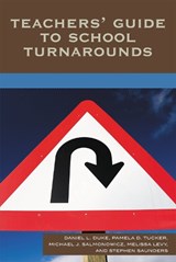 Teachers' Guide to School Turnarounds - Daniel L. Duke ; Pamela D. Tucker ; Michael J. Salmonowicz ; Melissa Levy ; Stephen Saunders - 9781578866687