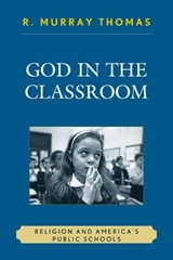 God in the Classroom - R. Murray Thomas - 9781578866991