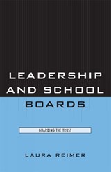 Leadership and School Boards - Laura E. Reimer - 9781578868285