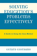 Solving Education's Problems Effectively - Gerard Giordano - 9781578869992
