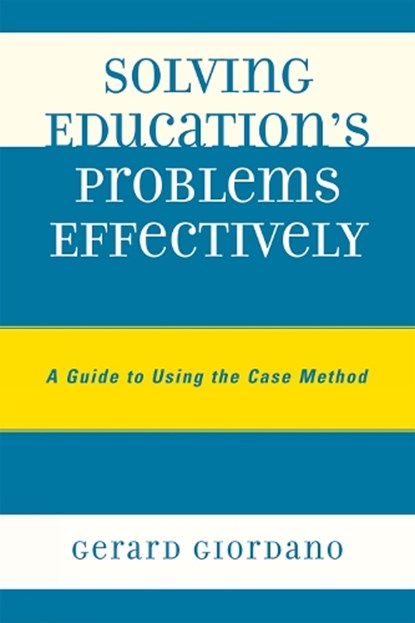 Solving Education's Problems Effectively, Gerard Giordano - Paperback - 9781578869992