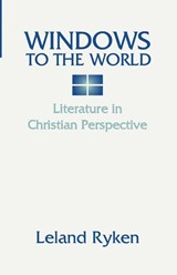 Windows to the World - Dr Leland Ryken - 9781579103408