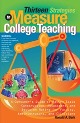 Thirteen Strategies to Measure College Teaching - Ronald A. Berk - 9781579221935