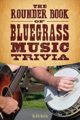 The Rounder Book of Bluegrass Music Trivia - NOWLIN,  Bill - 9781579402518