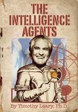 The Intelligence Agents - Timothy Leary - 9781579511487
