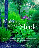 Making the Most of Shade - Larry Hodgson - 9781579549671
