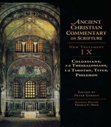 Colossians, 1-2 Thessalonians, 1-2 Timothy, Titus, Philemon - Thomas C. Oden - 9781579581343
