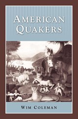 American Quakers - Wim Coleman - 9781579600297