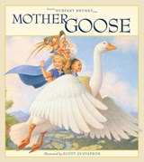 Favorite Nursery Rhymes from Mother Goose - Scott Gustafson - 9781579656980