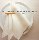 The French Laundry Cookbook - Susie Heller ; Thomas Keller - 9781579657567