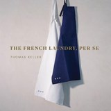 The French Laundry, Per Se - Thomas Keller - 9781579658496