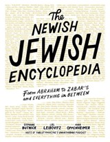 The Newish Jewish Encyclopedia - Liel Leibovitz ; Mark Oppenheimer ; Stephanie Butnick ; Tablet - 9781579658939