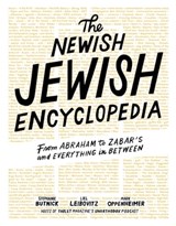 The Newish Jewish Encyclopedia - Stephanie Butnick ; Liel Leibovitz ; Mark Oppenheimer ; Tablet - 9781579659530