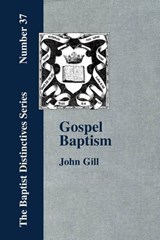 Gospel Baptism. - John, Gill - 9781579780364