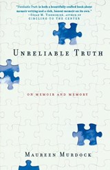 Unreliable Truth - Maureen Murdock - 9781580050838
