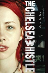 The Chelsea Whistle - Michelle Tea - 9781580052399