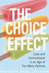The Choice Effect - MCGIBBON, Amalia; Vogel, Lara; Williams, Claire A. - 9781580052931