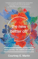 The New Better Off - Courtney E. Martin - 9781580055802