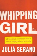 Whipping Girl - Julia Serano - 9781580056236