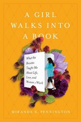A Girl Walks Into a Book - Miranda K. Pennington - 9781580056571