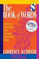 The Book of Words - Rabbi Lawrence (Rabbi Lawrence Kushner) Kushner - 9781580230209